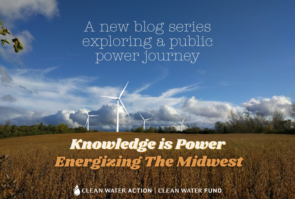 Photo of field with windmills. "A new blog series exploring a public power journey: Knowledge Is Power - Energizing The Midwest"