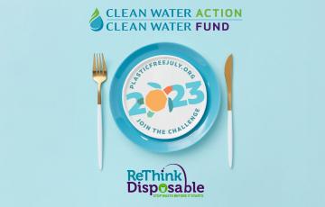 Image of reusable plate and silverware with Clean Water Action ReThink Disposable and Plastic Free July logos