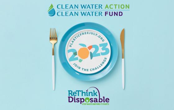 Image of reusable plate and silverware with Clean Water Action ReThink Disposable and Plastic Free July logos